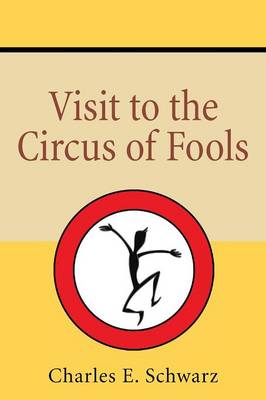 Visit to the Circus of Fools (Paperback)
