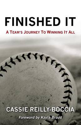 Finished It: A Team's Journey to Winning It All (Paperback)