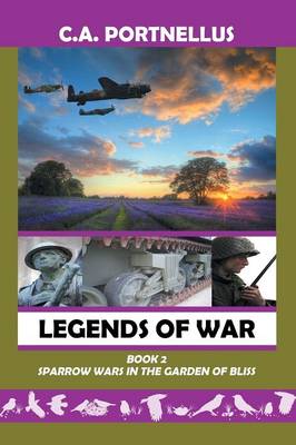 Legends of War: Book Two: Sparrow Wars in the Garden of Bliss (Paperback)