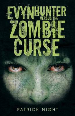 Evyn Hunter Versus the Zombie Curse (Paperback)