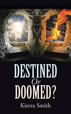 Destined or Doomed? (Paperback)