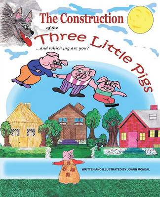 The Construction of the Three Little Pigs and Which Pig Are You? (Paperback)