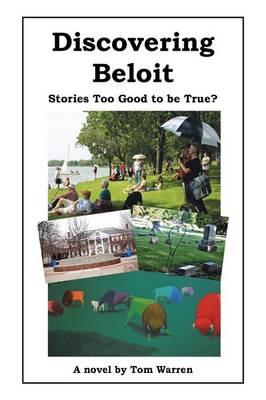 Discovering Beloit: Stories Too Good to Be True? (Paperback)