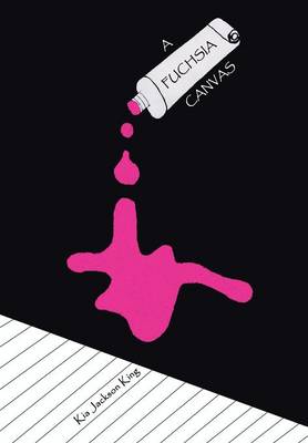 A Fuchsia Canvas (Hardback)