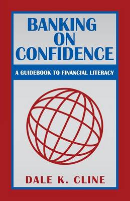 Banking on Confidence: A Guidebook to Financial Literacy (Paperback)