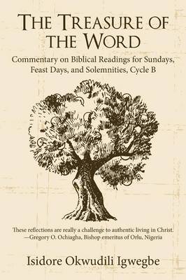 The Treasure of the Word: Commentary on Biblical Readings for Sundays, Feast Days, and Solemnities, Cycle B (Paperback)