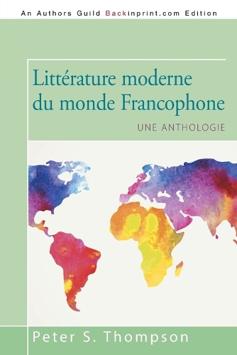 Litt�rature Moderne Du Monde Francophone: Une Anthologie (Paperback)