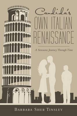 Candida's Own Italian Renaissance: A Sensuous Journey Through Time (Paperback)