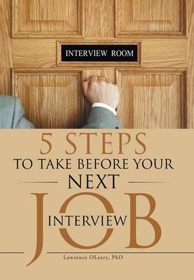 5 Steps to Take Before Your Next Job Interview (Hardback)