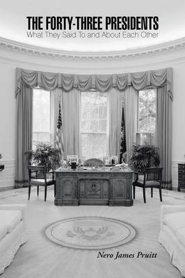 The Forty-Three Presidents: What They Said to and about Each Other (Paperback)