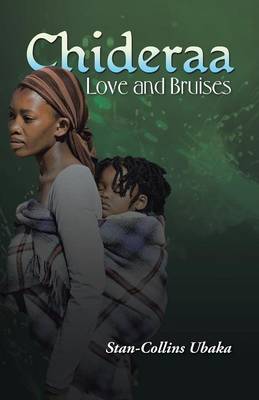 Chideraa: Love and Bruises (Paperback)