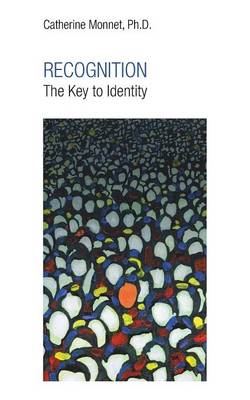 Recognition the Key to Identity (Paperback)