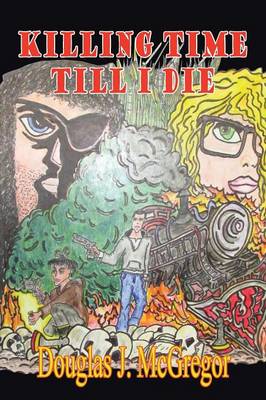 Killing Time Till I Die (Paperback)