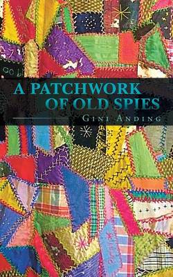 A Patchwork of Old Spies (Paperback)