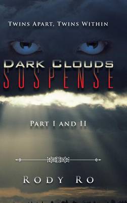 Dark Clouds Suspense: Twins Apart, Twins Within (Hardback)