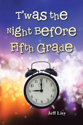 T'Was the Night Before Fifth Grade (Paperback)