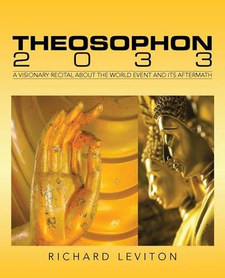 Theosophon 2033: A Visionary Recital about the World Event and Its Aftermath (Paperback)