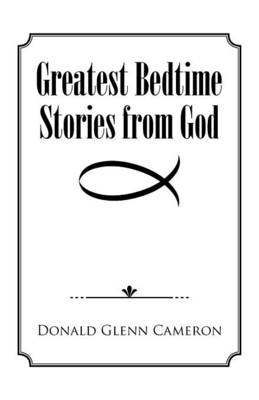Greatest Bedtime Stories from God (Paperback)