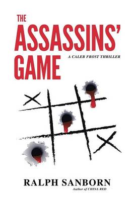 The Assassins' Game: A Caleb Frost Thriller (Paperback)