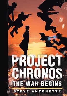 Project Chronos: The War Begins (Hardback)