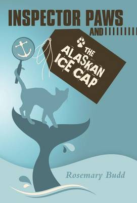 Inspector Paws and the Alaskan Ice Cap (Hardback)