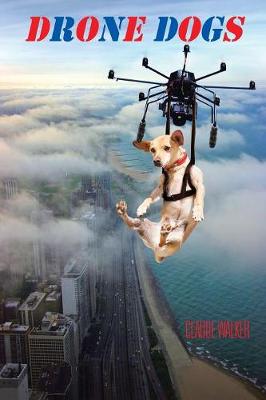 Drone Dogs (Paperback)