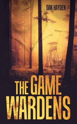 The Game Wardens (Paperback)
