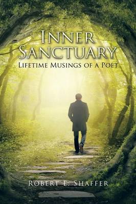Inner Sanctuary: Lifetime Musings of a Poet (Paperback)