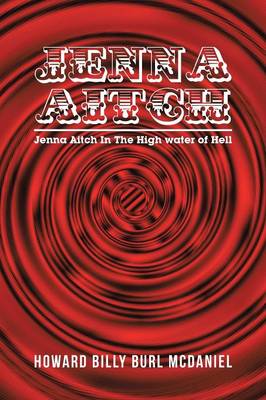 Jenna Aitch: Jenna Aitch in the High Water of Hell (Paperback)