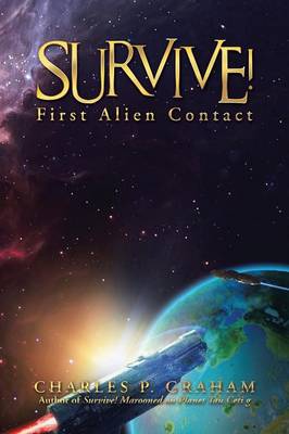 Survive!: First Alien Contact (Paperback)
