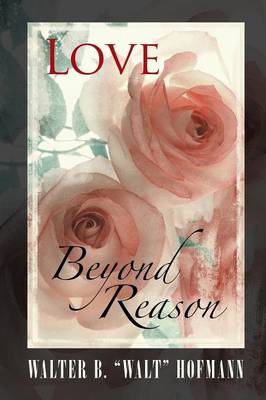 Love Beyond Reason (Paperback)