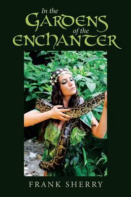 In the Gardens of the Enchanter (Paperback)
