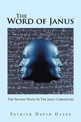 The Word of Janus: The Second Novel in the Janus Chronicles (Paperback)