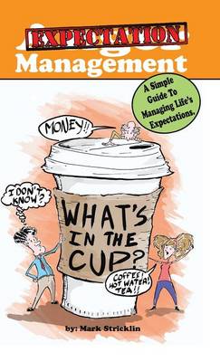 Anger Management: A Simple Guide to Managing Life's Expectations (Hardback)