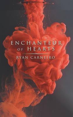 Enchanteur of Hearts (Paperback)