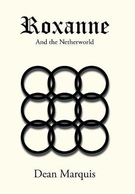 Roxanne: And the Netherworld (Hardback)
