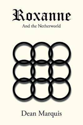 Roxanne: And the Netherworld (Paperback)