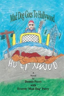 Mad Dog Goes to Hollywood (Paperback)