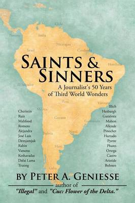 Saints & Sinners: A Journalist's 50 Years of Third World Wonders (Paperback)