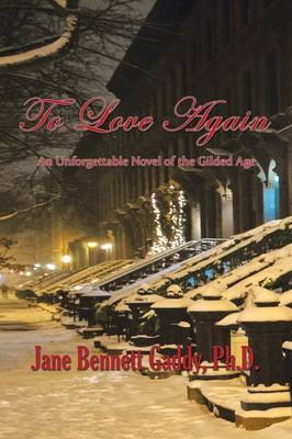 To Love Again: An Unforgettable Novel of the Gilded Age (Paperback)