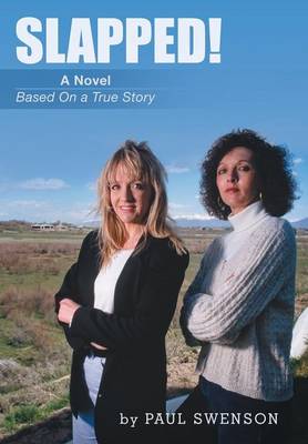 Slapped!: A Novel Based on a True Story (Hardback)