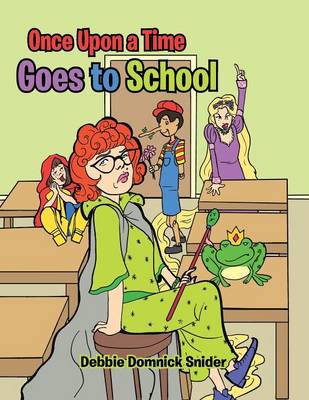 Once Upon a Time Goes to School (Paperback)