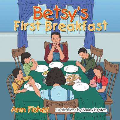 Betsy's First Breakfast (Paperback)