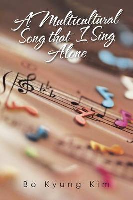 A Multicultural Song That I Sing Alone (Paperback)
