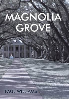 Magnolia Grove (Hardback)