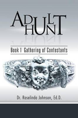 Adult Hunt: Book 1 Gathering of Contestants (Paperback)