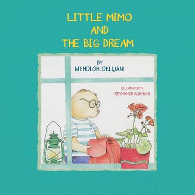 Little Mimo and the Big Dream (Paperback)