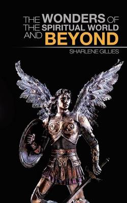 The Wonders of the Spiritual World and Beyond (Paperback)
