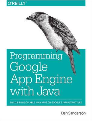 Programming Google App Engine with Java (Paperback)