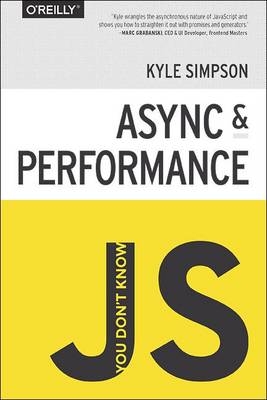 You Don't Know JS - Async & Performance (Paperback)